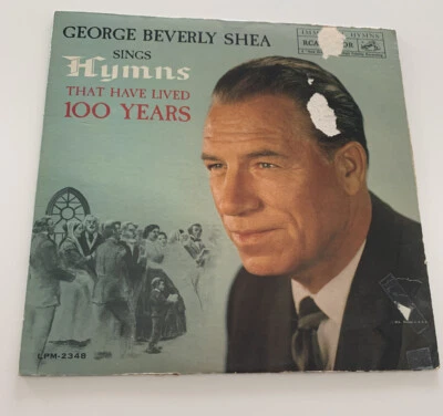 GEORGE BEVERLY SHEA: Sings Hymns That Have Lived 100 Years LP Vocalists - Image 1 of 4
