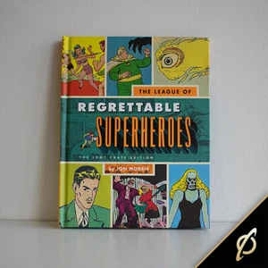 THE LEAGUE OF REGRETTABLE SUPERHEROES : Jon Morris : Loot Crate Edition : Har... - Foto 1 di 2