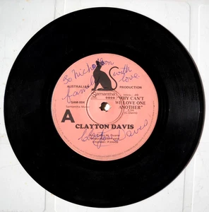 *CLAYTON DAVIS WHY CAN`T WE LOVE ONE ANOTHER SIGNED 7" 45 rpm SINGLE RATED G+* - Picture 1 of 4
