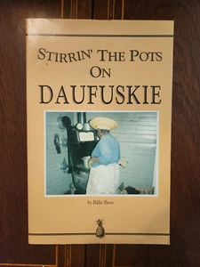 STIRRIN' THE POTS ON DAUFUSKIE BILLIE BURN 1992 TRADE PB FINE LOW COUNTRY SC - Picture 1 of 4