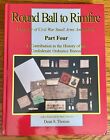 Round Ball to Rimfire 4; A History of Civil War Small Arms Ammunition; Reference