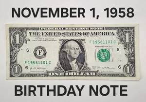 NOVEMBER 1 1958 -19581101- BIRTHDAY BILL ANNIVERSARY $1 US DOLLAR FANCY S/N - Picture 1 of 2