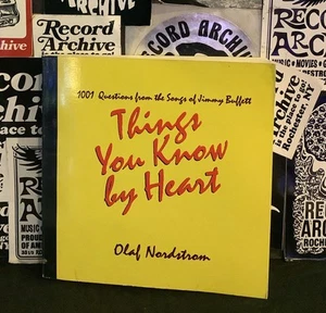 Things You Know By Heart By Olaf Nordstrom (JIMMY BUFFET QUESTIONNAIRE BOOK) - Bild 1 von 2