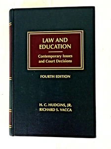 LAW AND EDUCATION: CONTEMPORARY ISSUES AND COURT DECISIONS By Hudgins 1995 4th - Picture 1 of 3