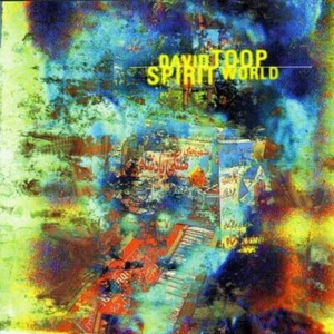 David Toop - Spirit World CD (1997) AudioqualitÀt garantiert erstaunliches Preis-Leistungs-VerhÀltnis - Bild 1 von 7