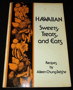 Kochbuch SIGNIERT HAWAIIANISCHE SÜSSIGKEITEN, LECKEREIEN UND ESSEN Rezepte von Aileen Chung Belshe - Bild 1 von 16