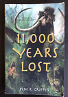11,000 Years Lost By Peni R. Griffin (2006, Perfect)