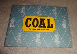 COAL ITS ORIGIN & OCCURRENCE. 1967 ILLUSTRATED SOFTCOVER. NATIONAL COAL BOARD - Picture 1 of 1