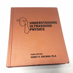 understanding ultrasound physics 3rd Edition Edelman, Hardcover -scuffs on cover - Imagen 1 de 24