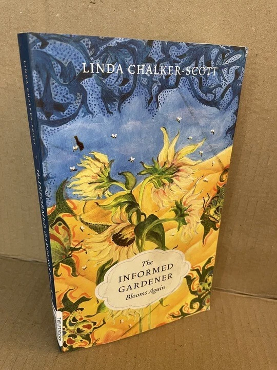 The Informed Gardener Blooms Again by Linda Chalker-Scott (Paperback, 2010) - Image 1 of 1