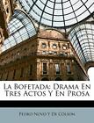 De Clson - La Bofetada  Drama En Tres Actos Y En Prosa - New paperbac - J555z