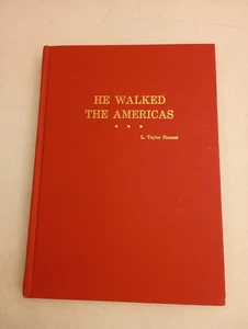 He Walked The Americas By L Taylor Hansen Second Printing 1963 1964 LDS Mormon - Picture 1 of 24