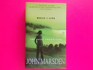While I Live - Book #1 The Ellie Chronicles Trilogy By John Marsden **Like New - Picture 1 of 3
