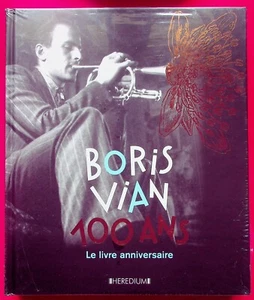 Boris Vian 100 ans - Le livre anniversaire - Biographie - Littérature - Musique - Imagen 1 de 2