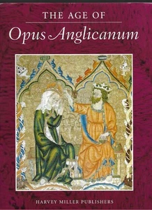 The Age of Opus Anglicanum - M A Michael 1st edition Hardback - Foto 1 di 1