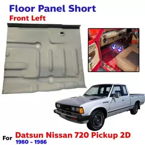 For Datsun Nissan 720 Pickup 2D UTE 1980-86 Floor Panel Plate Short Front Left - Picture 1 of 7