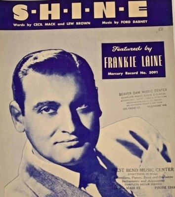 Sheet Music S-H-I-N-E SHINE recorded by Frankie Laine Mercury Records 5091 PA-11 - Image 1 of 4