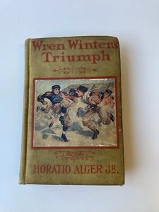 Horatio Alger Jr Wren Winter's Triumph 1902 M A Donohue & Co - Picture 1 of 7
