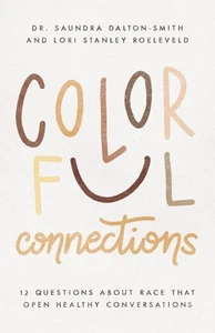 Colorful Connections: 12 Questions About Race That Open Healthy Conversation... - Picture 1 of 1