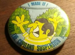 Vintage I Made it Over the Capilano Suspension Bridge Button Pin Pinback - Picture 1 of 3