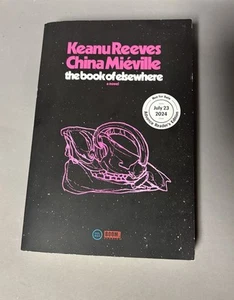 Keanu Reeves China Mieville The Book Of Elsewhere Advanced Reader’s Edition 1st - Bild 1 von 9
