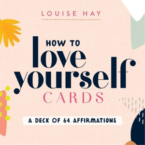 Louise Hay How to Love Yourself Cards (Cards)