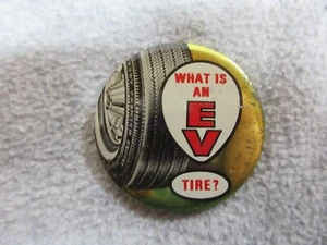 1950's WHAT IS AN EV TIRE Large 2.3" Tin Litho Pin Back Button - Picture 1 of 2