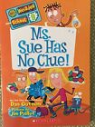 Ms. Sue Has No Clue
