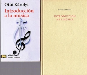 Introducción a la música. Ottó Károlyi. Círculo de Lectores. Un clásico. - Imagen 1 de 1