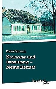 Nowawes und Babelsberg - Meine Heimat von Schwarz, ... | Buch | Zustand sehr gut