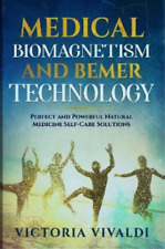 Victoria Vivaldi Medical Biomagnetism and BEMER Technology (Paperback)