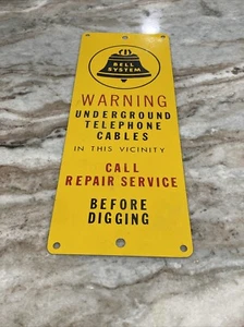 Vintage BELL SYSTEM Telephone WARNING Underground Cable METAL SIGN Call Digging - Picture 1 of 4