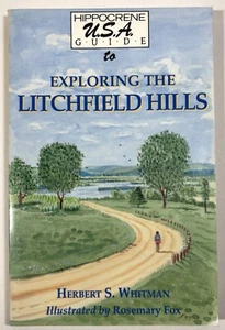 Exploring the Litchfield Hills by Herbert S. Whitman 1992 Trade Paperback - Picture 1 of 2