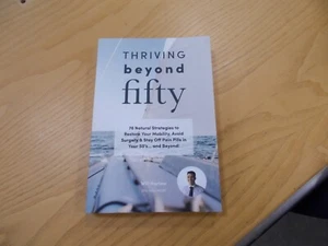 * Thriving beyond Fifty 78 Natural Strategies to Restore Your Mobility Avoid - Picture 1 of 7