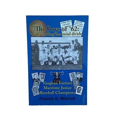 The Boys of '62: Transcending the Racial Divide Paperback 2008 Vaughan Furriers - Image 1 of 4