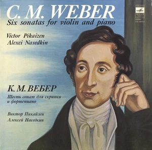 WEBER Six Sonatas for Violin and Piano PIKAIZEN NASEDKIN Melodiya LP C10-8153 EX - Imagen 1 de 3
