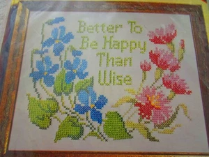 Better to be Happy Than Wise Kit punto croce timbrato #6154 (1973) - Foto 1 di 3