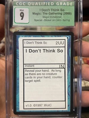 I Don’t Think So MTG Invitational Playtest Card CGC Graded Misprint/Rarity - Image 1 of 2