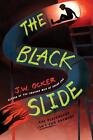 The Black Slide By J.W. Ocker (English) Hardcover Book