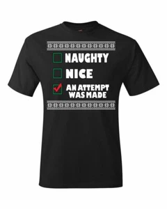 Ugly Christmas Sweater T-SHIRT | Naughty, Nice, An Attempt Was Made Xmas T-Shirt - Bild 1 von 4