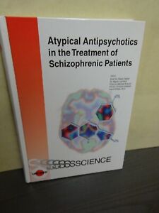 Atypical Antipsychotics in the Treatment of Schizophrenic Patients Naber...