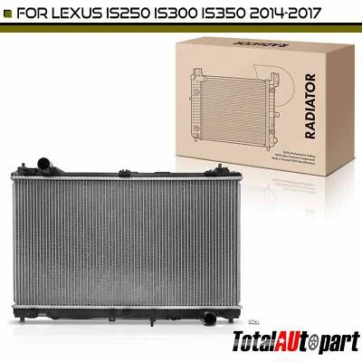 Radiator for Lexus IS250 2014-2015 IS300 2016-2017 IS350 2014-2017 V6 2.5L 3.5L - Image 1 of 4