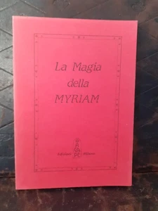 1988 LA MAGIA DELLA MYRIAM Agape Esoterica Giuliano Kremmerz 1a edizione - Foto 1 di 3