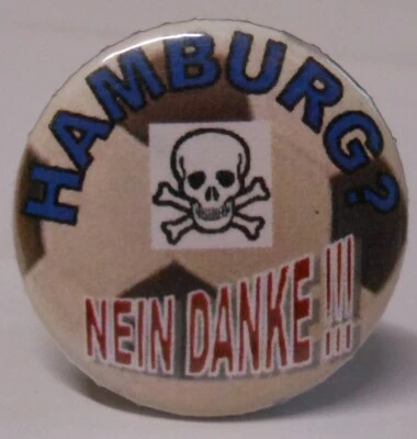 Anti Hamburg Button Nein Danke 25 mm Fußball Fans Stadion Kutte Jacke Mütze FP91 - Bild 1 von 2