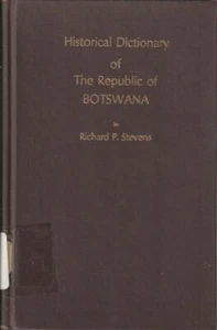 Historical Dictionary Of The Republic Of Botswana By Stevens, Richard P.  - Picture 1 of 1