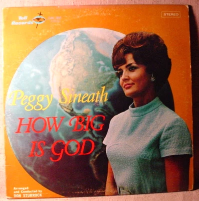 Peggy Sineath Near Mint Stereo Lp - How Big Is God - Tell Records - 1970 - Image 1 of 3
