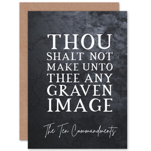 Ten Commandments Thou Shalt Not Make Craven Image Bible Blank Greeting Card
