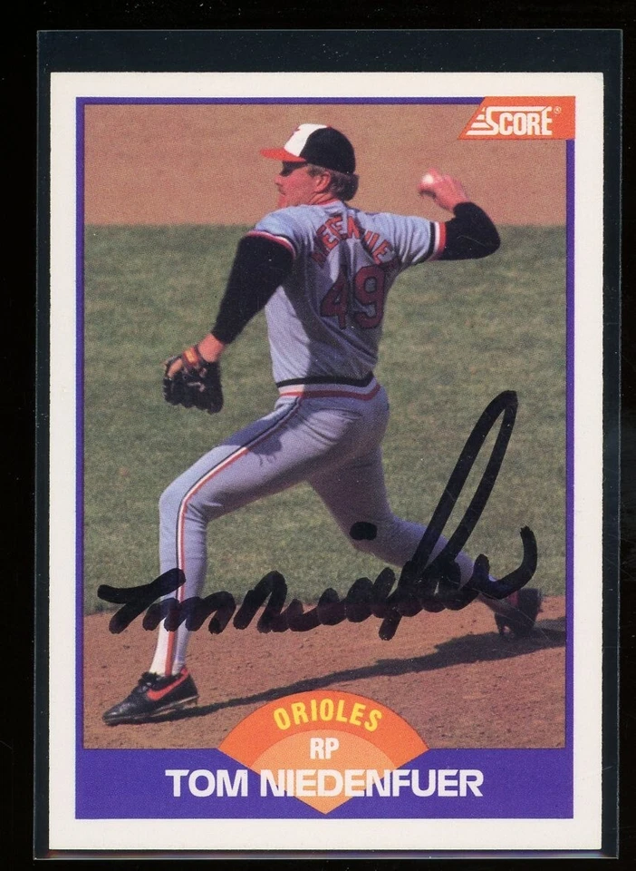 1989 Score TOM NIEDENFUER Signed Card autograph auto ORIOLES dodgers - Image 1 of 1