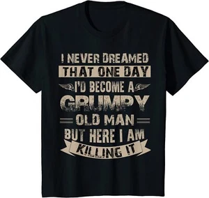 I'd Become A Grumpy Old Man T Shirt Grumpy Funny Youth Unisex T-shirt - Picture 1 of 3