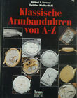 KLASSISCHE ARMBANDUHREN von A-Z über 200 Modelle mit Preisen FARBIG 428 Seiten